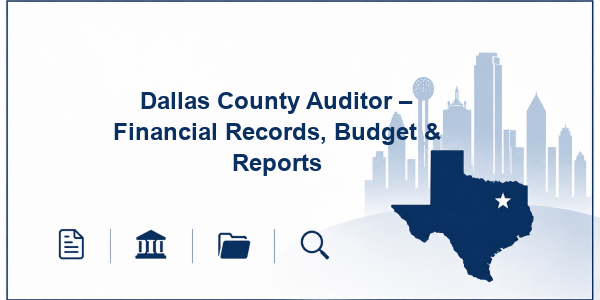 Dallas County Auditor – Financial Records, Budget & Reports