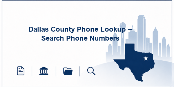 Dallas County Phone Lookup – Search Phone Numbers