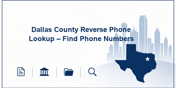 Dallas County Reverse Phone Lookup – Find Phone Numbers