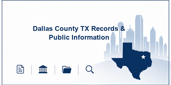 Dallas County TX Records & Public Information